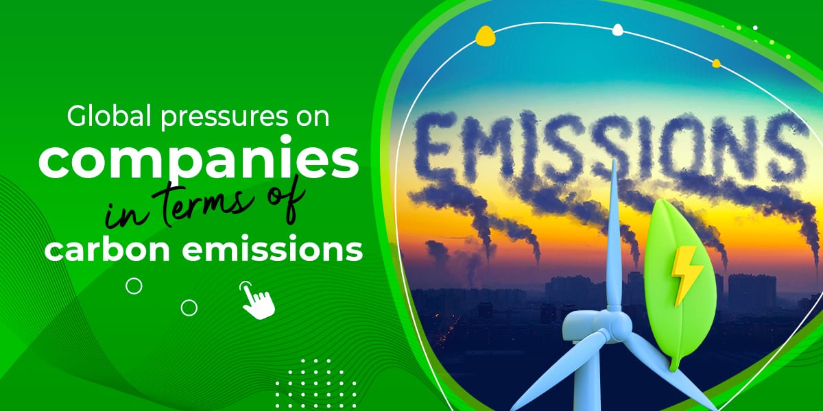 Global pressures on companies in terms of carbon emissions