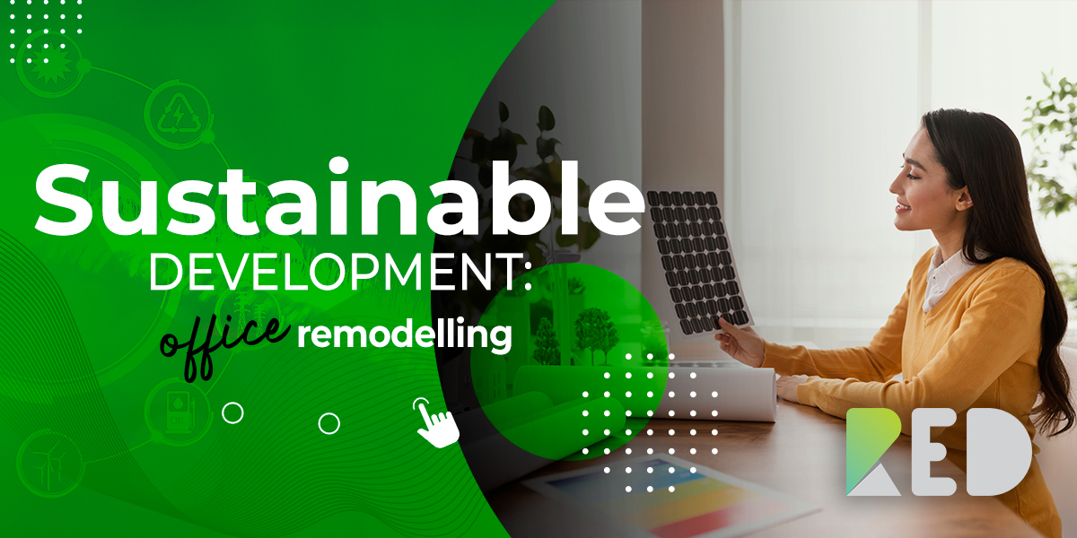 Sustainable development: office remodelling